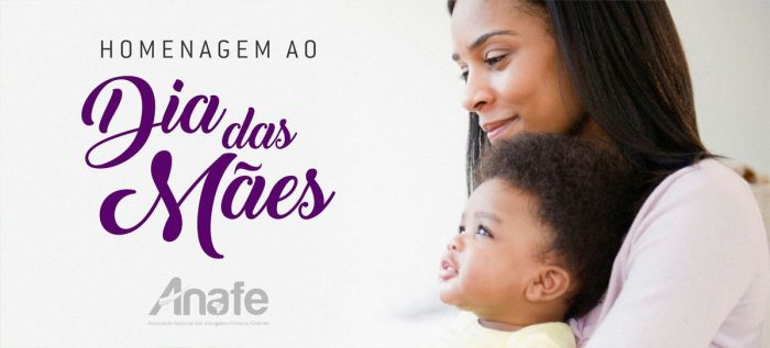 Homenagem Dia das Mães ANAFE e1493414457882