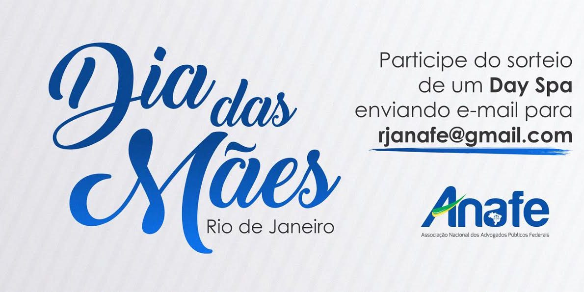 08-05 Representação da ANAFE no Rio de Janeiro realizará sorteio de Day SPA