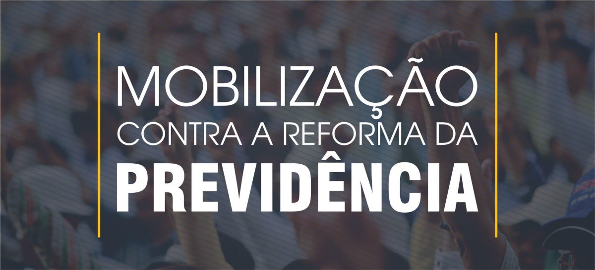 Mobilizacao contra reforma previdencia anafe