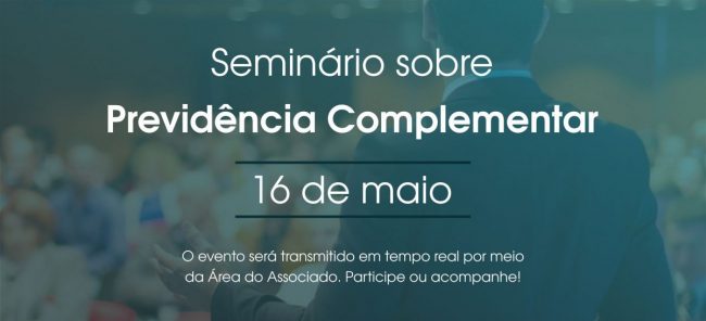 Seminário Previdência Complementar – ANAFE