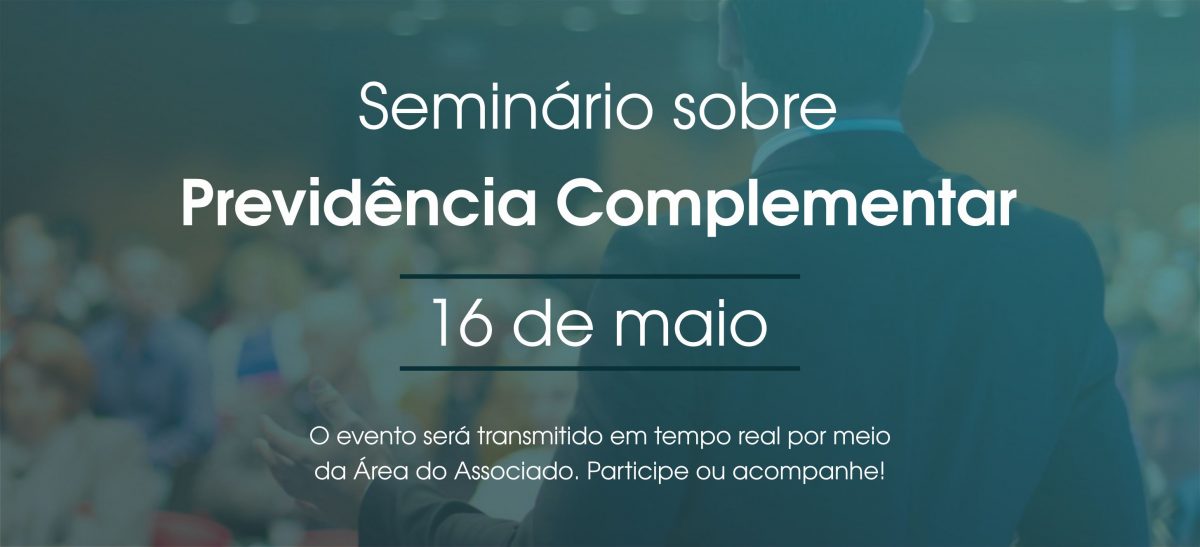 Seminário Previdência Complementar ANAFE