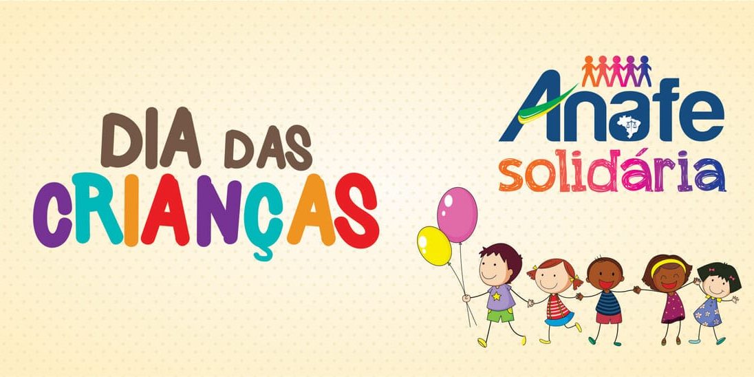 ANAFE SOLIDÁRIA – Dia das Crianças