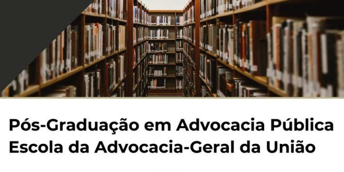 Abertas inscrições para processo seletivo de curso de pós-graduação em Advocacia Pública