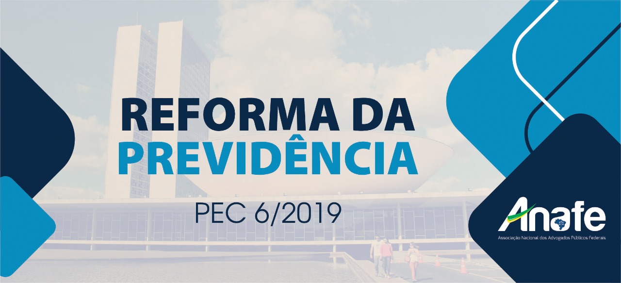 REFORMA DA PREVIDÊNCIA: ANAFE organiza vinda de associados para mobilização parlamentar