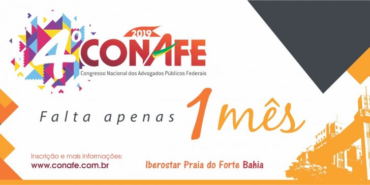 4º CONAFE: Falta um mês para o maior evento da Advocacia Pública Federal