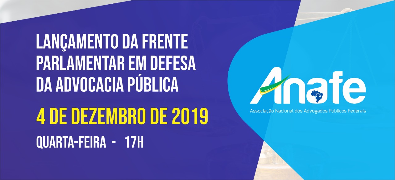 Lançamento Frente Parlamentar Advocacia Píblica ANAFE