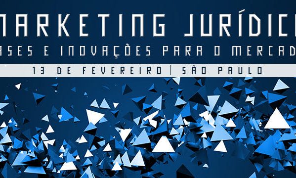 ANAFE apoia 4ª Fórum de Cases em Marketing Jurídico