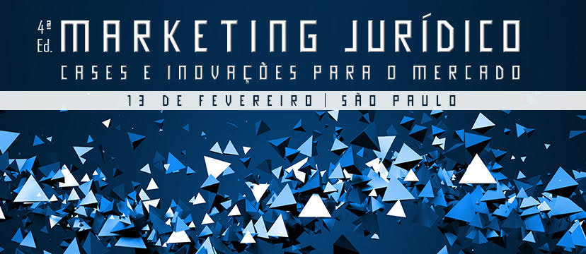 ANAFE apoia 4ª Fórum de Cases em Marketing Jurídico