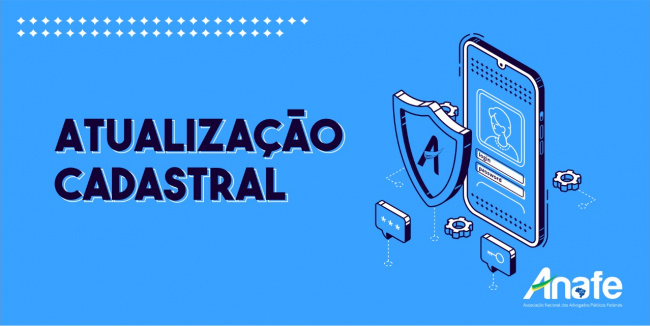 ATUALIZAÇÃO CADASTRAL Associado(a), atualize seu cadastro e fique por dentro de tudo que acontece na ANAFE
