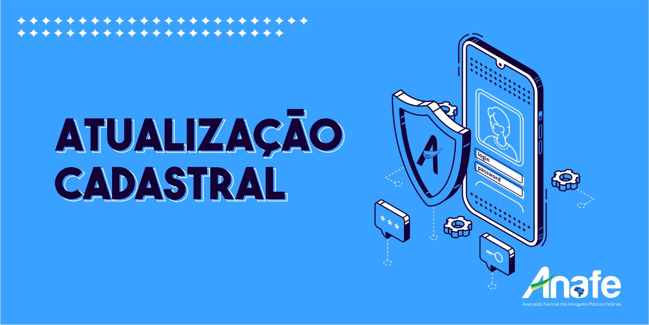 Associado(a), atualize seu cadastro e fique por dentro de tudo que acontece na ANAFE