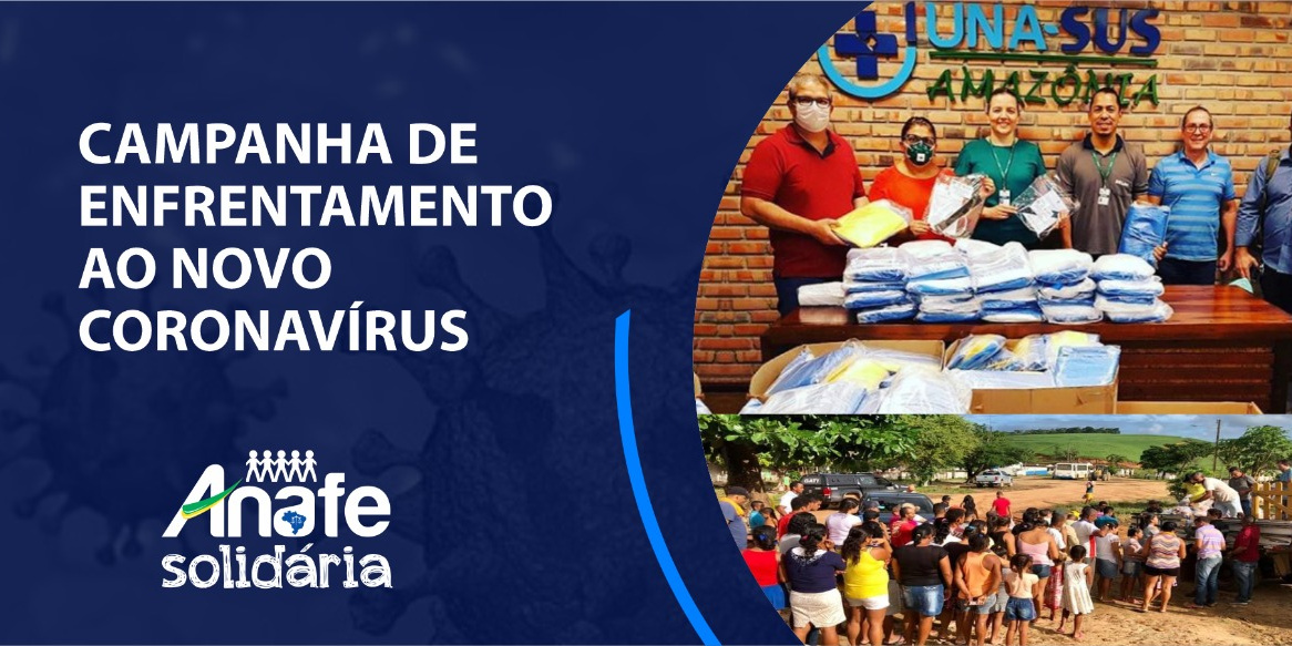 Campanha de enfrentamento ao coronavírus – ANAFE Campanha da ANAFE segue recebendo doações para ações contra o novo coronavírus