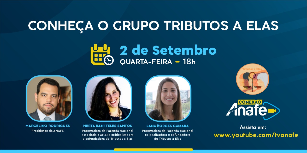 Conexão ANAFE desta semana apresentará o grupo “Tributos a Elas” - Anafe