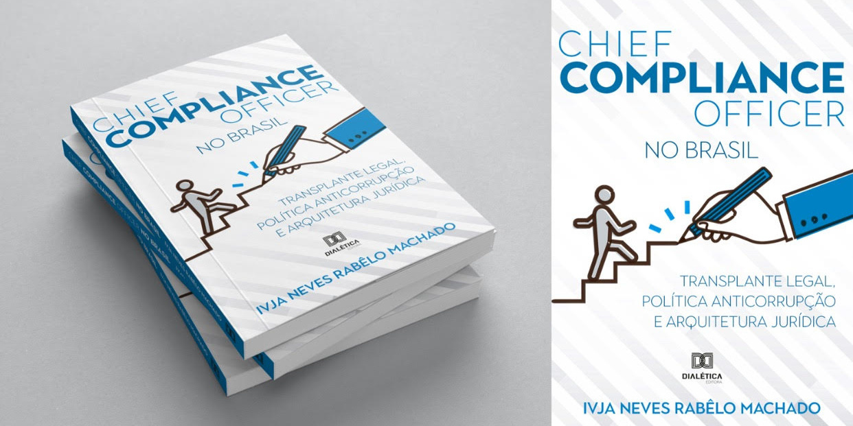 Chief Compliance Officer no Brasil: transplante legal, política anticorrupção e arquitetura jurídica