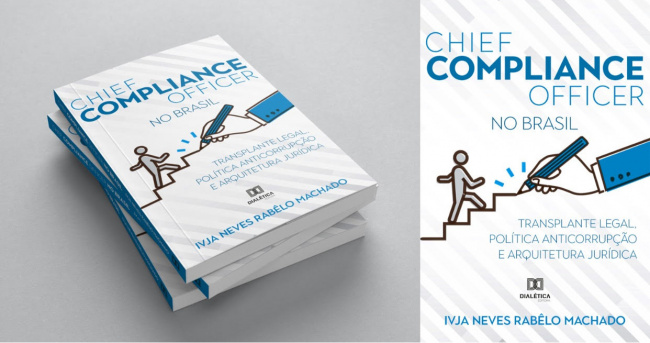 Chief Compliance Officer no Brasil: transplante legal, política anticorrupção e arquitetura jurídica