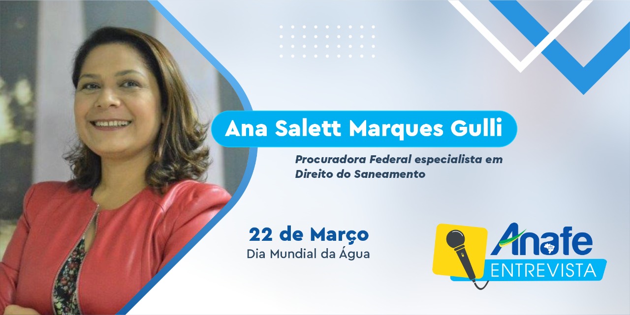 ANAFE ENTREVISTA – DIA MUNDIAL DA ÁGUA