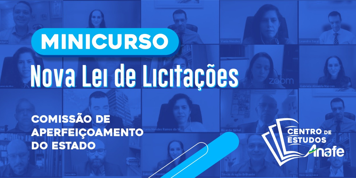 Minicurso – Nova Lei de Licitações – ANAFE
