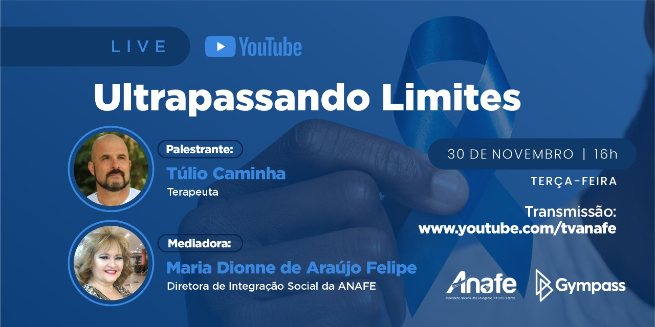 No mês de conscientização da saúde do homem, ANAFE promoverá a palestra  “Ultrapassando Limites” - Anafe