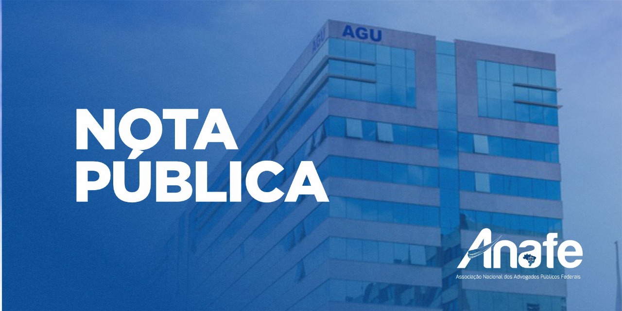 NOTA PÚBLICA anafe – agu