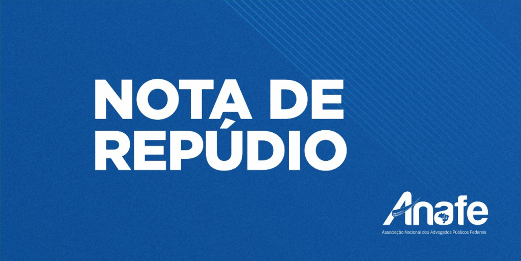 NOTA DE REPÚDIO ANAFE 1024x513