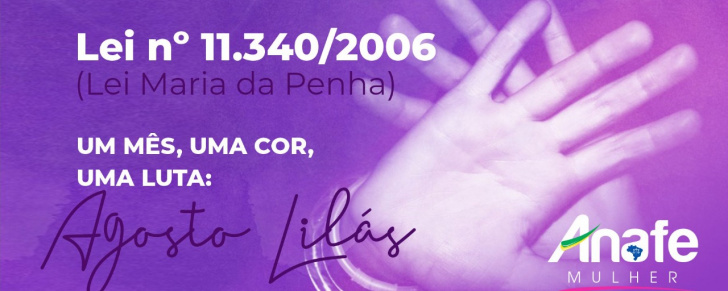 Agosto lilás – ANAFE