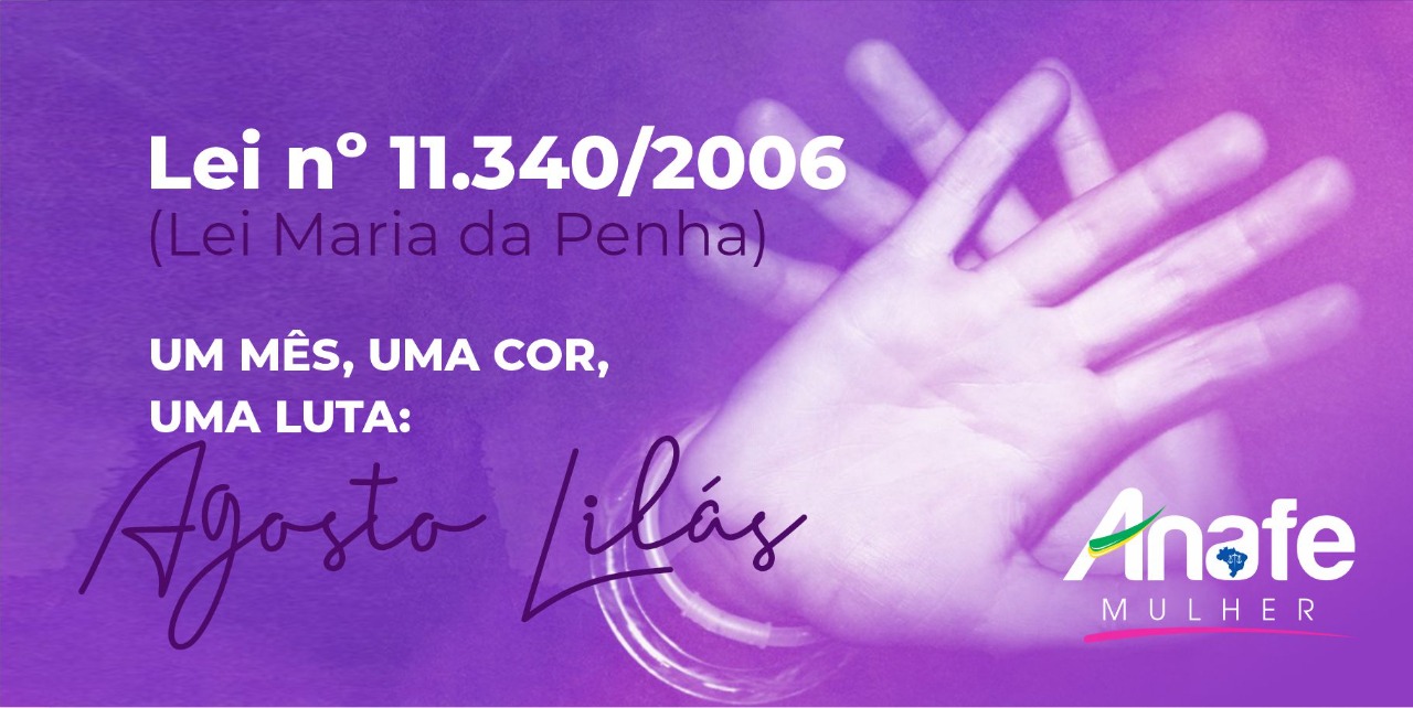 Agosto lilás ANAFE