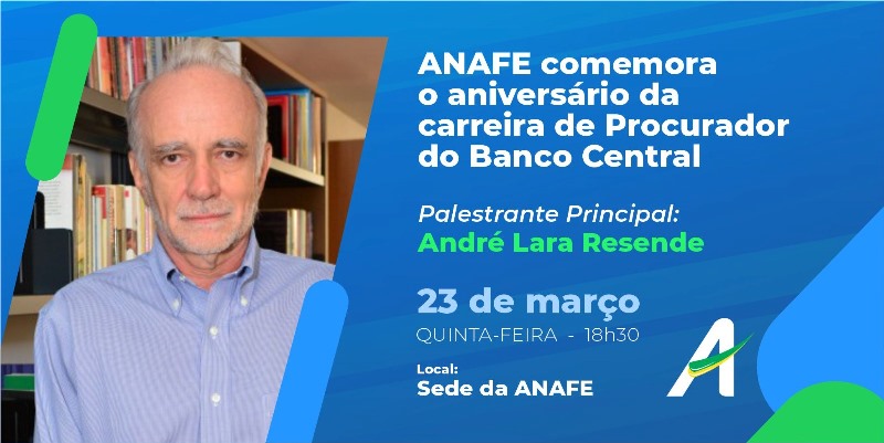 Aniversário da carreira de Procurador do Banco Central – ANAFE (1)