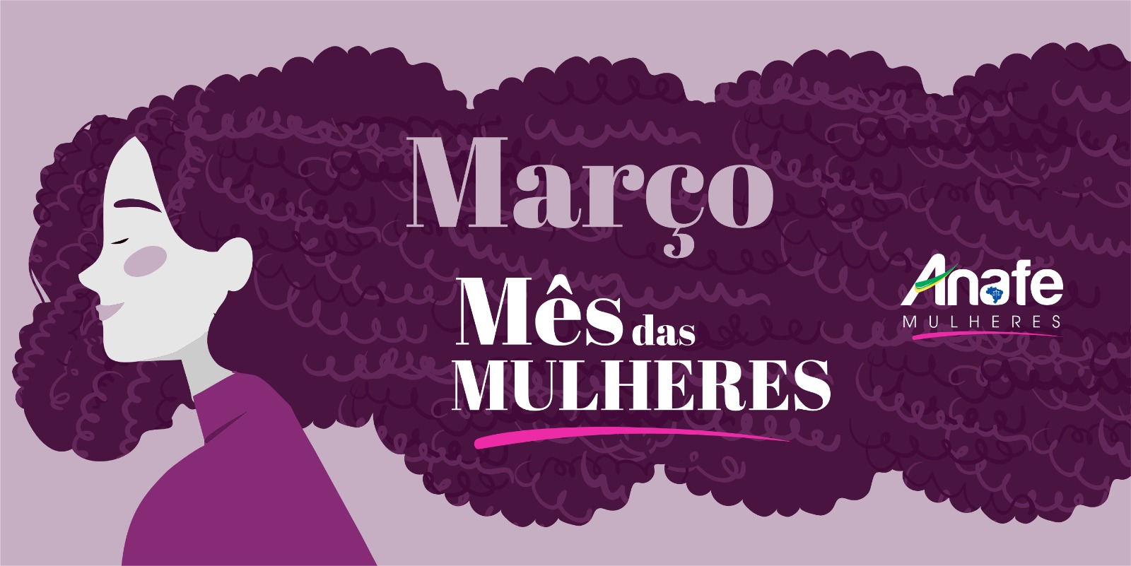 Mês das Mulheres – ANAFE