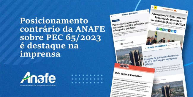 Posicionamento contrário da ANAFE sobre PEC 652023 é destaque na imprensa Posicionamento contrário da ANAFE sobre PEC 65 é destaque na imprensa