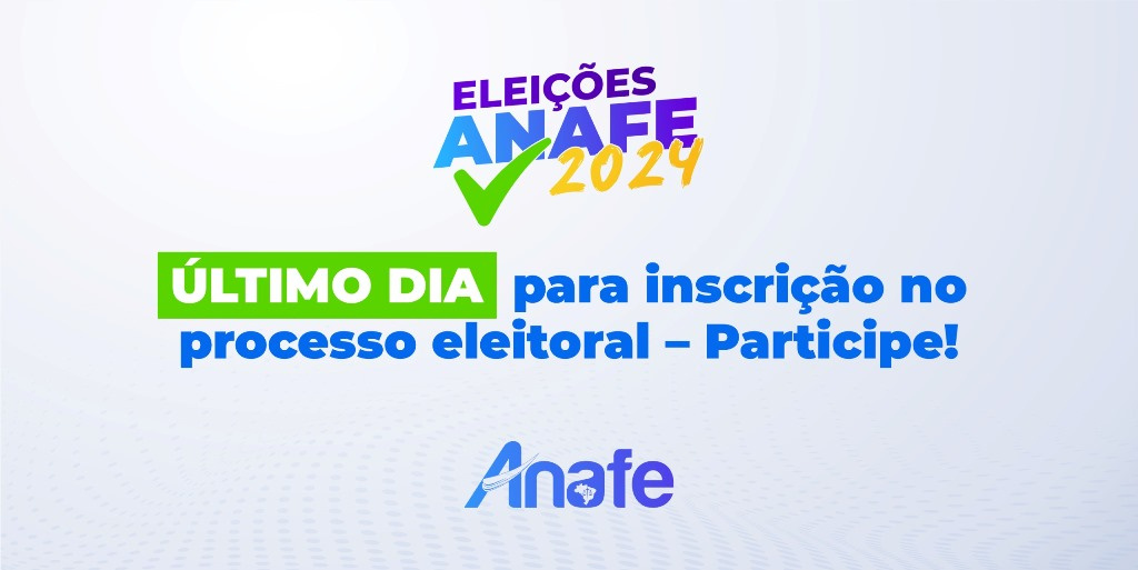 Último dia Eleições ANAFE  1024x513
