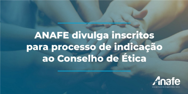 INDICAÇÃO AO CONSELHO DE ÉTICA – ANAFE