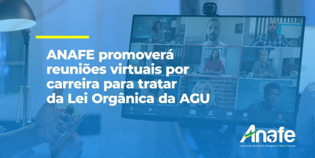 Reuniões Lei Orgânica – ANAFE