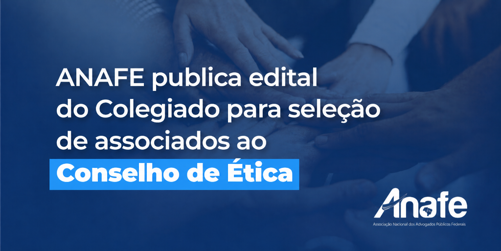 Conselho de etica ANAFE